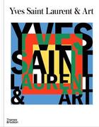 Couverture du livre « Yves Saint Laurent and art » de Mouna Mekour et Stephan Janson aux éditions Thames & Hudson