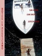 Couverture du livre « Hotel il pellicano » de Aarons/Swope/Teller aux éditions Rizzoli