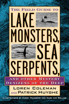 Couverture du livre « Field Guide to Lake Monsters, Sea Serpents, and Other Mystery Denizens » de Loren Coleman aux éditions Penguin Group Us