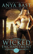 Couverture du livre « Wicked Enchantment » de Anya Bast aux éditions Penguin Group Us