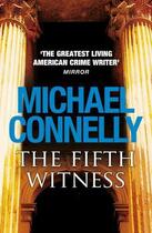 Couverture du livre « The Fifth Witness » de Michael Connelly aux éditions Orion