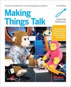 Couverture du livre « Making Things Talk (2nd edition) » de Tom Igoe aux éditions O Reilly