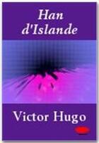 Couverture du livre « Han d'Islande » de Victor Hugo aux éditions Ebookslib