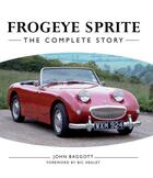 Couverture du livre « Frogeye Sprite » de Baggott John aux éditions Crowood Press Digital