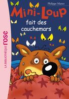 Couverture du livre « Mini-Loup Tome 3 : Mini-Loup fait des cauchemars » de Philippe Matter aux éditions Hachette Jeunesse