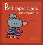 Couverture du livre « Petit lapin blanc est amoureux » de Marie-France Floury et Fabienne Boisnard aux éditions Le Livre De Poche Jeunesse