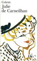 Couverture du livre « Julie de Carneilhan » de Colette aux éditions Folio