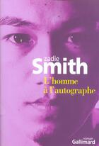 Couverture du livre « L'homme a l'autographe » de Zadie Smith aux éditions Gallimard