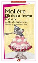 Couverture du livre « L'école des femmes ; La critique de l'école des femmes » de Moliere aux éditions Flammarion