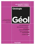 Couverture du livre « Géologie ; cours, exercices et méthodes » de Aude Vincent et Nicolas Coltice et Anne-Sophie Kremeur aux éditions Dunod