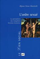 Couverture du livre « L'ordre sexué » de Rejane Senac-Slawinski aux éditions Puf