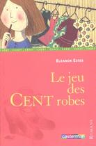 Couverture du livre « Jeu des cent robes (le) » de Estes/Alemagna aux éditions Casterman