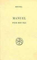 Couverture du livre « Manuel pour mon fils B » de Dhuoda aux éditions Cerf