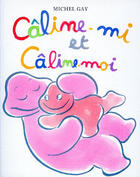 Couverture du livre « Caline mi et caline moi » de Michel Gay aux éditions Ecole Des Loisirs