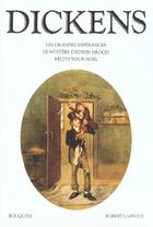 Couverture du livre « Les grandes espérances ; le mystère d'Edwin Drood ; récits pour Noël » de Charles Dickens aux éditions Bouquins