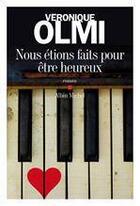 Couverture du livre « Nous étions faits pour être heureux » de Véronique Olmi aux éditions Albin Michel