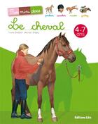 Couverture du livre « Le cheval » de Michael Welply et Yvette Barbetti aux éditions Lito