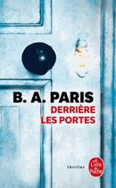 Couverture du livre « Derrière les portes » de B. A. Paris aux éditions Le Livre De Poche