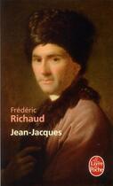 Couverture du livre « Jean-Jacques » de Frederic Richaud aux éditions Le Livre De Poche