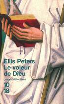 Couverture du livre « Le voleur de dieu » de Ellis Peters aux éditions 10/18