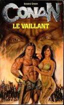 Couverture du livre « Conan le vaillant » de Roland Green aux éditions Fleuve Editions