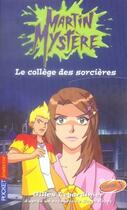 Couverture du livre « Martin mystere - tome 2 le college des sorcieres - vol02 » de Gilles Legardinier aux éditions Pocket Jeunesse