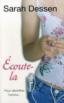 Couverture du livre « Écoute-la » de Sarah Dessen aux éditions Pocket Jeunesse