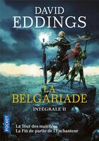Couverture du livre « La Belgariade : Intégrale vol.2 : Tomes 4 et 5 » de David Eddings aux éditions Pocket