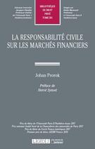 Couverture du livre « La responsabilité civile sur les marchés financiers » de Johan Prorok aux éditions Lgdj