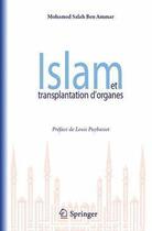 Couverture du livre « Islam et transplantation d'organes » de Ben Ammar Mohamed Sa aux éditions Springer