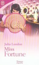 Couverture du livre « Miss Fortune » de Julia London aux éditions J'ai Lu