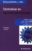 Couverture du livre « S'entraîner ; maladies infectieuses » de Debuigny-P+Siebert-C aux éditions Elsevier-masson