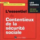 Couverture du livre « L'essentiel du contentieux de la sécurité sociale » de Anaelle Cappellari et Delphine Ronet-Yague aux éditions Gualino