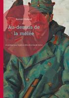 Couverture du livre « Au-dessus de la mêlée : Un plaidoyer pour la paix au début de la Grande Guerre » de Romain Rolland aux éditions Books On Demand