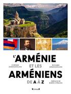Couverture du livre « L'Arménie et les Arméniens de A à Z » de Richard Zarzavatdjian et Corinne Zarzavatdjian aux éditions Grund