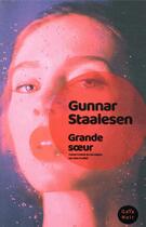 Couverture du livre « Grande soeur » de Gunnar Staalesen aux éditions Gaia