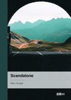 Couverture du livre « Scandalone » de Guilgal Marc aux éditions Publibook