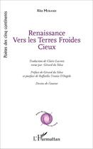 Couverture du livre « Renaissance Vers Les Terres Froides Cieux » de Rita Morandi aux éditions L'harmattan