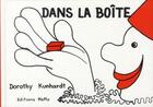 Couverture du livre « Dans la boîte » de Dorothy Kunhardt aux éditions Memo