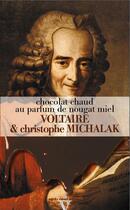 Couverture du livre « Cappuccino, cake et soufflé aux trois chocolats » de Voltaire aux éditions Agnes Vienot