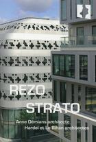 Couverture du livre « Rezo & Strato ; par architectures Anne Démians & Hardel et Le Bihan architectes » de Laurence Allard aux éditions Archibooks