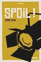 Couverture du livre « Spoil » de Cedric Fabre aux éditions Editions In8