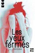 Couverture du livre « Les yeux fermés » de Claire Gratias aux éditions Talents Hauts