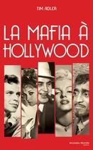 Couverture du livre « La mafia à Hollywood » de Tim Adler aux éditions Nouveau Monde Editions