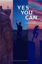 Couverture du livre « Yes you can ; si vous le voulez... » de Robert Diez et Julien Masinsky aux éditions Iggybook