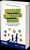 Couverture du livre « Les 5 piliers de l'éducation nordique » de Sophie Blitman aux éditions L'etudiant