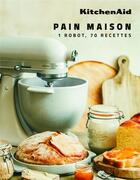 Couverture du livre « KitchenAid - Pains & brioches » de Kitchenaid aux éditions Webedia Books