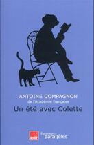 Couverture du livre « Un été avec Colette » de Antoine Compagnon aux éditions Des Equateurs