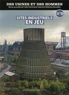 Couverture du livre « Des usines et des hommes n 9 - sites industriels en jeu » de Piwb aux éditions Edplg