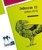Couverture du livre « InDesign CC (2e édition) » de Christophe Aubry aux éditions Eni